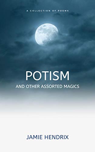 Potism : and assorted other magics (English Edition) Potism : and assorted other magics (English Edition)