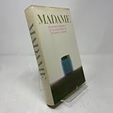 Madame: An Intimate Biography of Helena Rubinstein