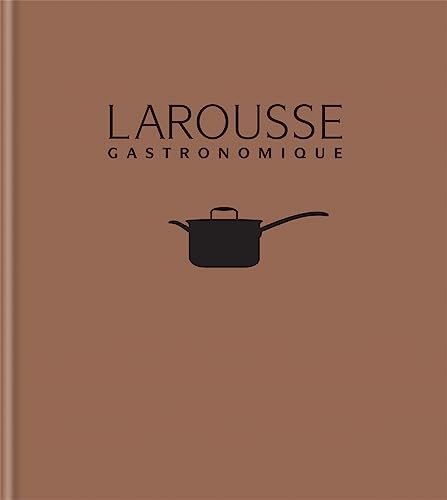 New Larousse Gastronomique (Editions Larousse) (English Edition)
