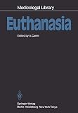 Euthanasia (Medicolegal Library, 2, Band 2)
