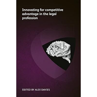 Innovating for competitive advantage in the legal profession