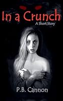 In a Crunch - A Short Story B0G3144KTR Book Cover
