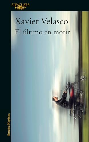 El último en morir / The Last to Die (Spanish Edition)