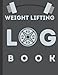 Weight Lifting Log Book: Workout Journal for Men and Women, Exercise Notebook and Fitness Logbook for Personal Training, Daily Weight Lifting Cardio Tracker.