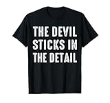 The Devil Sticks In The Detail Divertido Denglisch Denglish Camiseta