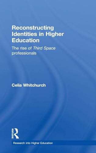 Reconstructing Identities in Higher Education (Research in Higher Education)