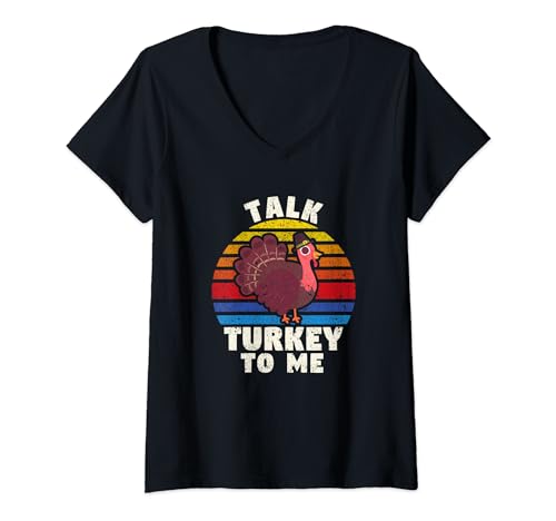 Talk Turkey To Me Dîner de Thanksgiving amusant T-Shirt avec Col en V