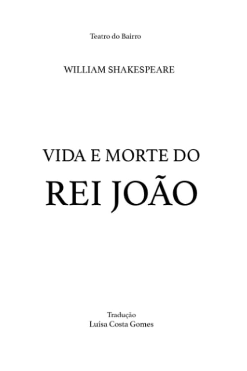 Vida e Morte do Rei João (Portuguese Edition)