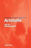 Routledge Philosophy GuideBook to Aristotle and the Metaphysics
