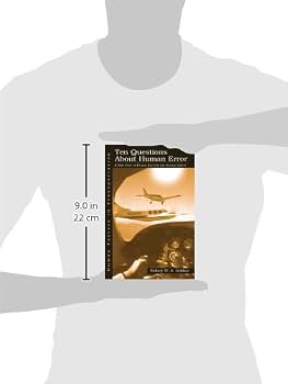 健康・医学 Experimental Slips and Human Error Ten Questions About Human Error: A New View of Human Factors and