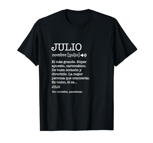 Regalo para Julio con Nombre Divertido Significado Hombres Camiseta