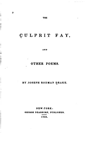 The Culprit Fay, And Other Poems