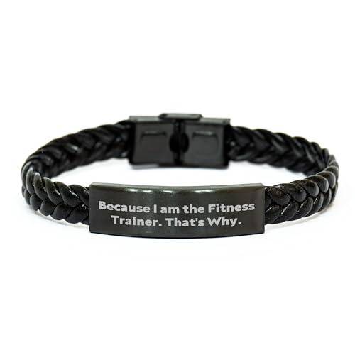 Fitness Trainer Gifts That Make You Smile Because I Am The Fitness Trainer That's Why Interlaced Leather Bracelet For Christmas