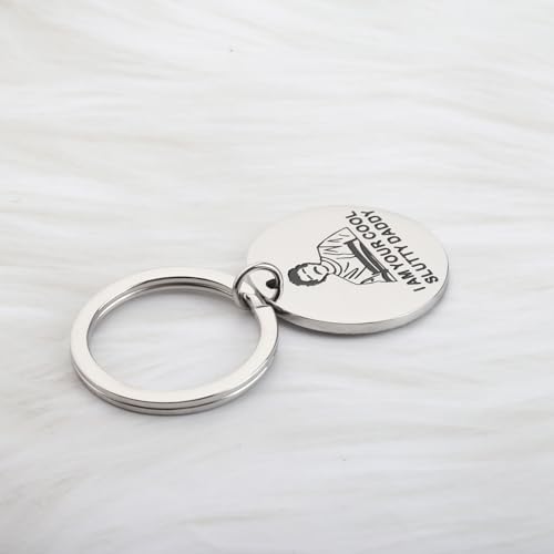 BLEOUK DaddyP Keychain Fans Gift Daddys I Am Your Cool Slutty DaddyP Jewelry (I AM YOUR COOL SLUTTY DADDY)4