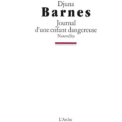 Journal d'une enfant dangereuse. Nouvelles