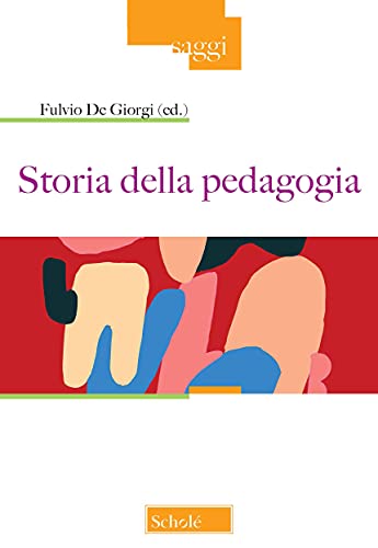 Formato: Libro in brossura Storia della Pedagogia
