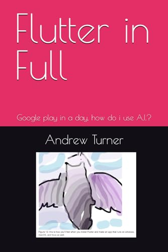 Flutter in Full: Google play in a day, how do i use A.I.?
