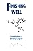 Finishing Well: Establishing a Lasting Legacy