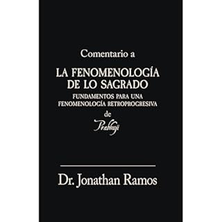 Comentario a La fenomenolog&iacute;a de lo sagrado Audiolibro Por Jonathan Ramos arte de portada