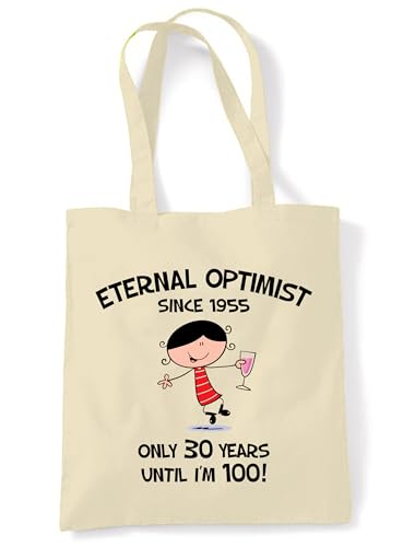 Tribal T-Shirts Eternal Optimist Since 1945 Only 30 Years Before I'm 100 Tote Shoulder Bag