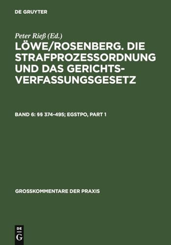 §§ 374-495; EGStPO (Großkommentare der Praxis) (German Edition)