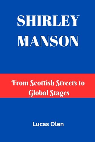SHIRLEY MANSON: From Scottish Streets to Global Stages für 11,32 EUR bei amazon.de Bild: SHIRLEY MANSON: From Scottish Streets to Global Stages für 11,32 EUR bei amazon.de