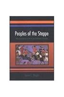 Peoples of the Steppe: Historical Sources on the Pastoral Nomads of Eurasia 0536014671 Book Cover