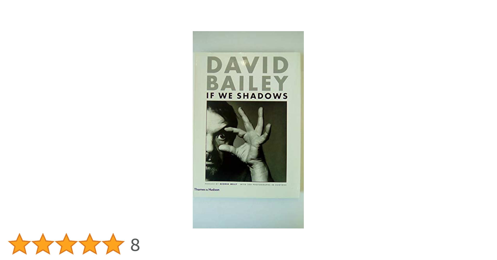 David Bailey: If We Shadows: Amazon.co.uk: Bailey, David