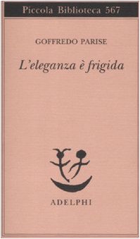 L'eleganza è frigida L'eleganza è frigida
