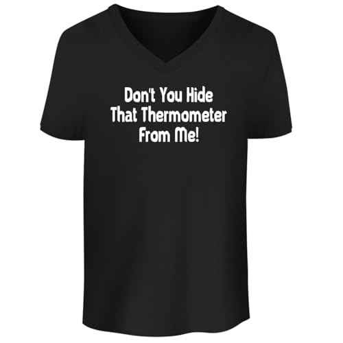 BH Cool Designs Don't You Hide That Thermometer from Me! - Men's Soft & Comfortable V-Neck T-Shirt CP05 Black