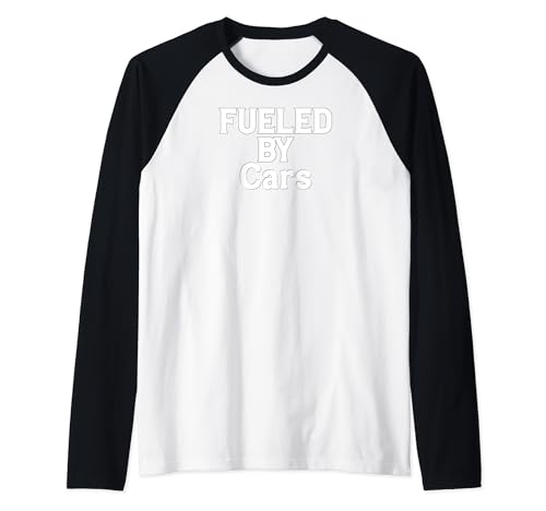 Funny Car Lover Fueled by Cars Manche Raglan
