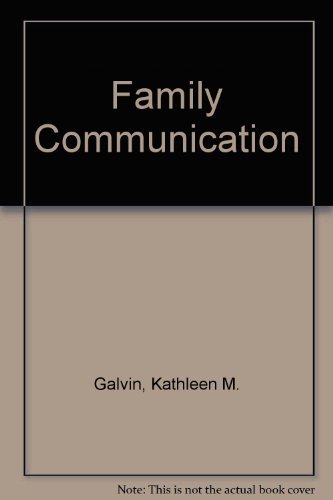 Family Communication: Cohesion and Change 0673153800 Book Cover