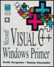 Microsoft Visual C++ Windows Primer/Book and Disk: Gurganus, G. Keith ...