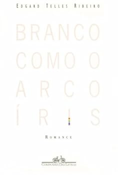 Paperback Branco como o arco-i´ris (Portuguese Edition) [Portuguese] Book