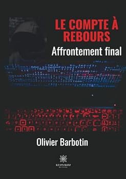 Paperback Le compte ? rebours: Tome V: Affrontement final [French] Book