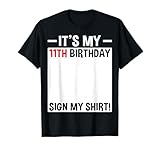Photo Gallery cartello "it s my 11th birthday" con scritta "it s my shirt", per 11 anni maglietta Photo Gallery cartello "it s my 11th birthday" con scritta "it s my shirt", per 11 anni maglietta