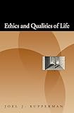 Ethics and Qualities of Life