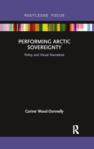 Performing Arctic Sovereignty view 2