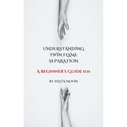 UNDERSTANDING TWIN FLAME SEPARATION Audiolibro Por Silvia Moon arte de portada