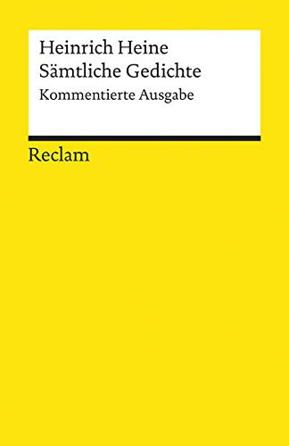 Sämtliche Gedichte: Kommentierte Ausgabe (Reclams Universal-Bibliothek)