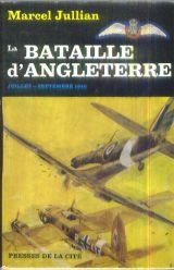 Hardcover La bataille d'Angleterre Juillet-Septembre 1940 "L'heure la plus belle" [French] Book