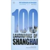 100 Landmarks of Shanghai 7807404752 Book Cover