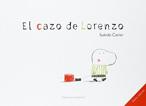 El Cazo de Lorenzo (Spanish Edition) by Isabelle Carrier (2010-07-01