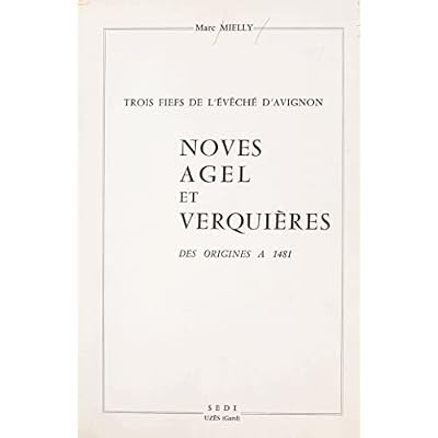 Trois fiefs de l'&eacute;v&ecirc;ch&eacute; d'Avignon
