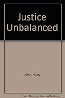 Justice Unbalanced PB 0335155200 Book Cover