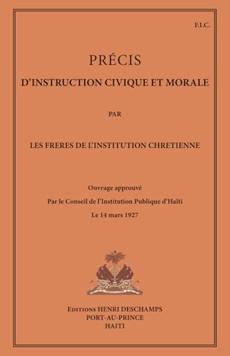 PRÉCIS D’INSTRUCTION CIVIQUE ET MORALE (French Edition)