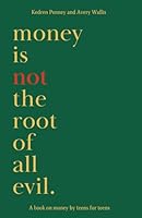 money is not the root of all evil. B0DZW11X2B Book Cover