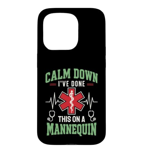 Calm Down Paramedic Mannequin EMS ���f�B�J�����[���A �X�}�z�P�[�X iPhone 15 Pro �p