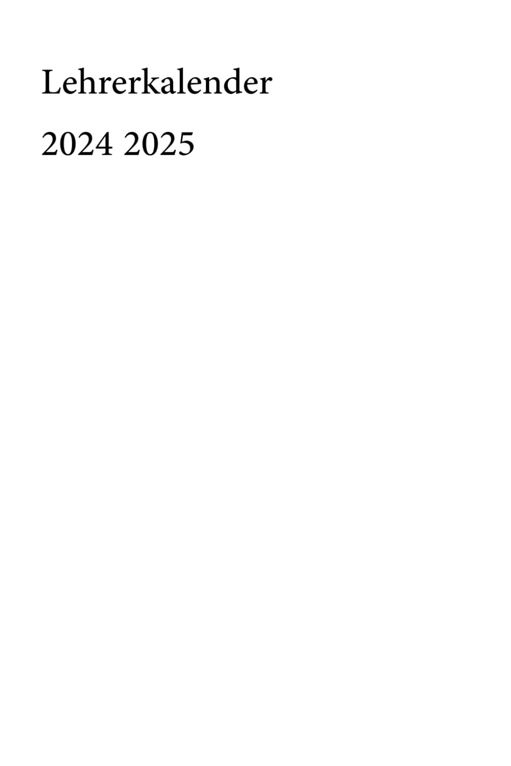 Lehrerkalender 2024/2025 A5: Schulplaner für lehrer zur Planung und