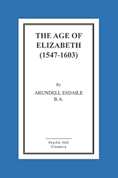 Paperback The Age of Elizabeth (1547-1603) Book